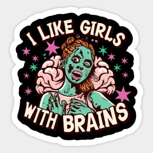 I Like Girls with Brains Sticker